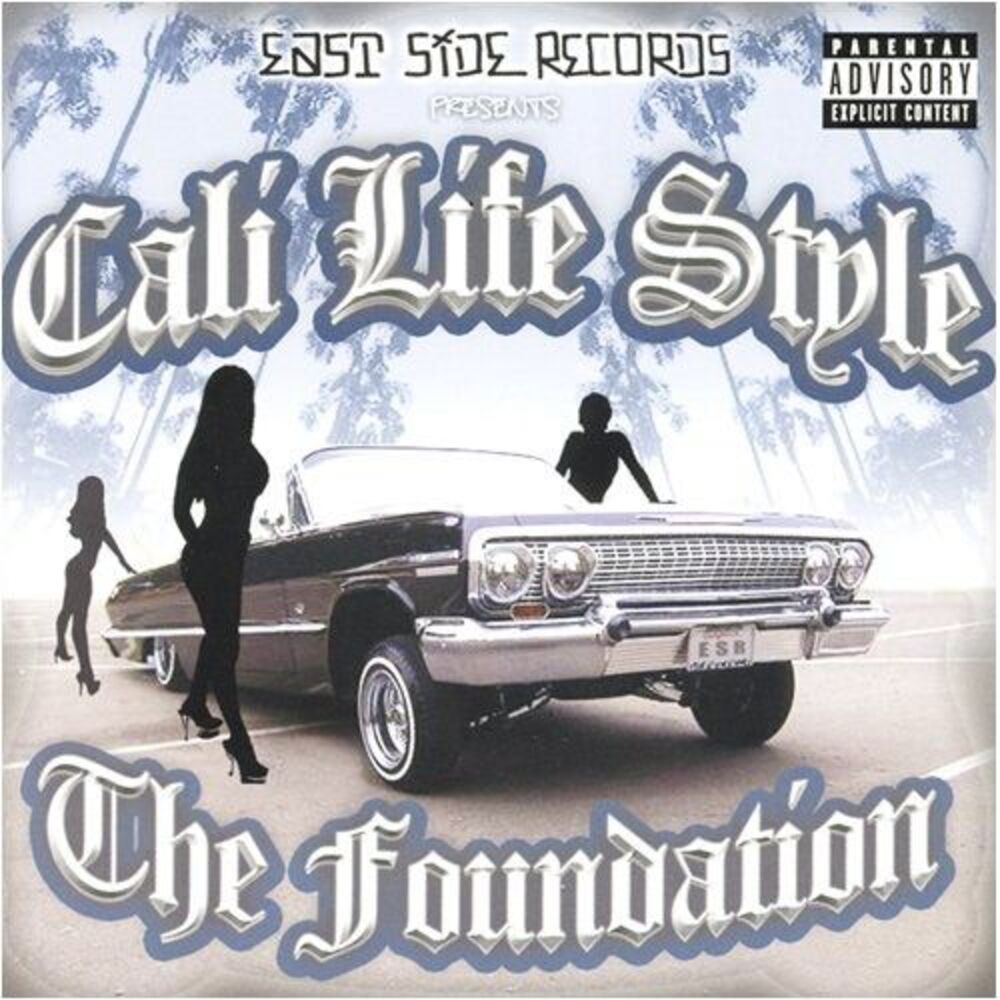 Cali Life Style - The Foundation  CD